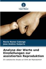Analyse der Werte und Einstellungen zur assistierten Reproduktion af Rocío Núñez Calonge