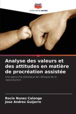 Analyse des valeurs et des attitudes en matière de procréation assistée af Rocío Núñez Calonge