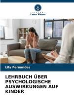 LEHRBUCH ÜBER PSYCHOLOGISCHE AUSWIRKUNGEN AUF KINDER af Lily Fernandes