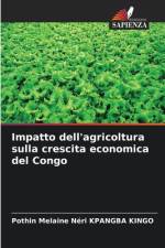 Impatto dell'agricoltura sulla crescita economica del Congo af Pothin Melaine Néri Kpangba Kingo