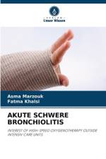AKUTE SCHWERE BRONCHIOLITIS af Asma Marzouk