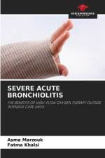 SEVERE ACUTE BRONCHIOLITIS af Asma Marzouk
