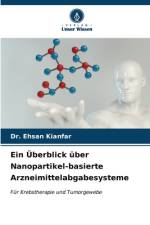 Ein Überblick über Nanopartikel-basierte Arzneimittelabgabesysteme af Ehsan Kianfar