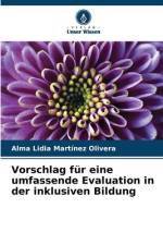 Vorschlag für eine umfassende Evaluation in der inklusiven Bildung af Alma Lidia Martinez Olivera
