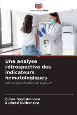 Une analyse rétrospective des indicateurs hématologiques af Zuhra Sayfutdinova