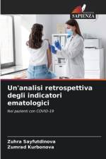 Un'analisi retrospettiva degli indicatori ematologici af Zuhra Sayfutdinova