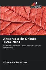 Altagracia de Orituco 1694-2023 af Víctor Palacios Vargas