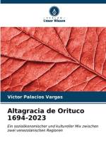 Altagracia de Orituco 1694-2023 af Víctor Palacios Vargas