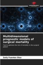 Multidimensional prognostic models of surgical mortality af Zaily Fuentes Diaz