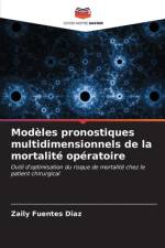 Modèles pronostiques multidimensionnels de la mortalité opératoire af Zaily Fuentes Diaz