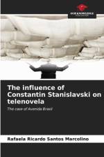 The influence of Constantin Stanislavski on telenovela af Rafaela Ricardo Santos Marcolino