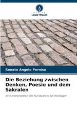 Die Beziehung zwischen Denken, Poesie und dem Sakralen af Renata Angelo Pernisa