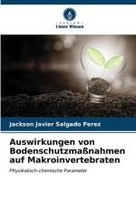 Auswirkungen von Bodenschutzmaßnahmen auf Makroinvertebraten af Jackson Javier Salgado Perez