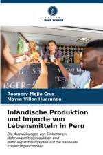 Inländische Produktion und Importe von Lebensmitteln in Peru af Rosmery Mejia Cruz