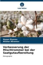 Verbesserung der Mischtrommel bei der Saatgutaufbereitung af Husan Diyorov