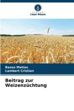 Beitrag zur Weizenzüchtung af Basso Matías