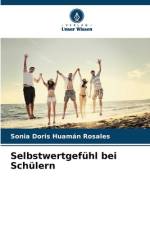 Selbstwertgefühl bei Schülern af Sonia Doris Huamán Rosales