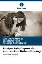 Postpartale Depression und soziale Unterstützung af Luis Chávez Morales