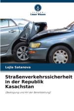 Straßenverkehrssicherheit in der Republik Kasachstan af Lejla Satanova