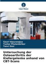 Untersuchung der Osteoarthritis der Kiefergelenke anhand von CBT-Scans af Gauri Vijayvargiya