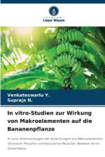 In vitro-Studien zur Wirkung von Makroelementen auf die Bananenpflanze af Venkateswarlu Y.