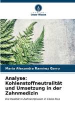 Analyse: Kohlenstoffneutralität und Umsetzung in der Zahnmedizin af María Alexandra Ramírez Garro