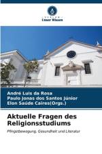 Aktuelle Fragen des Religionsstudiums af André Luis Da Rosa