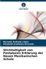Stichhaltigkeit von Pestalozzis Erklärung der Neuen Mexikanischen Schule af Bernabé Andrade López