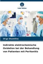 Indirekte elektrochemische Oxidation bei der Behandlung von Patienten mit Peritonitis af Ol'ga Shumilina