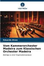 Vom Kammerorchester Madeira zum Klassischen Orchester Madeira af Eduardo Alves