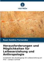 Herausforderungen und Möglichkeiten für Leibeserziehung und Anthropologie af Ruan Galdino Fernandes