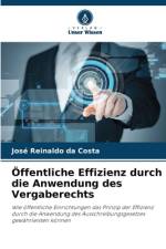 Öffentliche Effizienz durch die Anwendung des Vergaberechts af José Reinaldo Da Costa