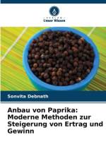 Anbau von Paprika: Moderne Methoden zur Steigerung von Ertrag und Gewinn af Sonvita Debnath