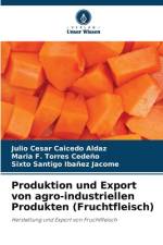 Produktion und Export von agro-industriellen Produkten (Fruchtfleisch) af Julio Cesar Caicedo Aldaz