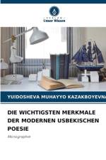 DIE WICHTIGSTEN MERKMALE DER MODERNEN USBEKISCHEN POESIE af Yuldosheva Muhayyo Kazakboyevna