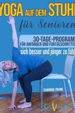 Yoga auf dem Stuhl für Senioren af Chandra Young