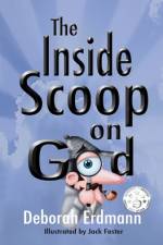 The Inside Scoop on God