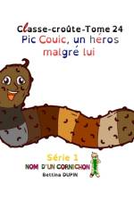 Pic Couic, un héros malgré lui af Bettina Dupin