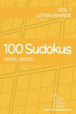 100 Sudokus de nivel medio - Volumen 1 af Pasatiemposweb Sl