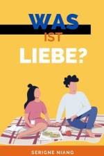 Was ist Liebe af Serigne Niang