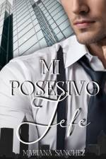 Mi posesivo jefe af Mariana Sanchez