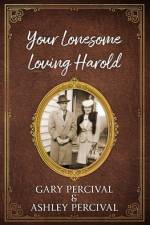 Your Lonesome Loving Harold af Ashley Percival