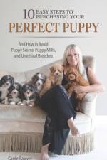 10 Easy Steps to Purchasing Your Perfect Puppy af Carrie Sawyer