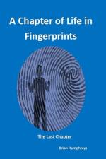 A Chapter of Life in Fingerprints af Brian Humphreys