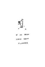 If My Brain Could Grow Flowers af April Hill Writing