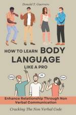 How To Learn Body Language Like A Pro af Donald T Guerrero