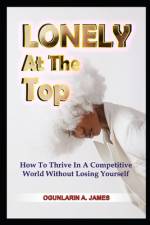 LONELY At The TOP af A James Ogunlarin