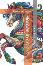 Horses in Colors af Carla Basson