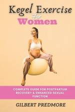 Kegel Exercise for Women af Gilbert Predmore