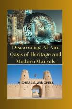 Discovering Al-Ain af Micheal S Winchell